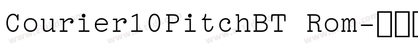 Courier10PitchBT Rom字体转换